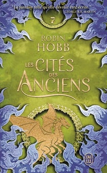 Les Cités des Anciens Tome 7 : Le vol des dragons