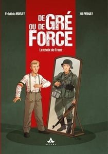 De gré ou de force : Le choix de Franz