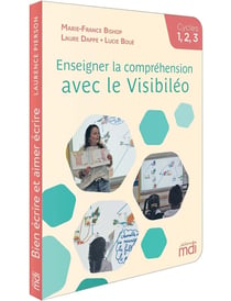 Enseigner la compréhension avec le Visibiléo - Cycles 1, 2, 3