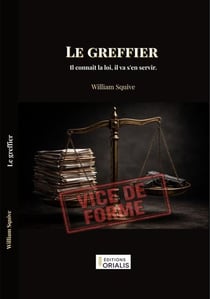 Le greffier - Il connaît la loi, il va s'en servir