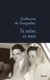 Ta mère et moi