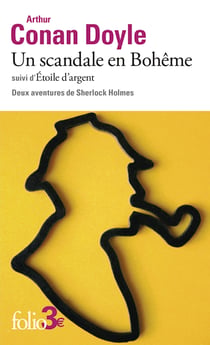 Un scandale en Bohême/Etoile d'argent : Deux aventures de Sherlock Holmes