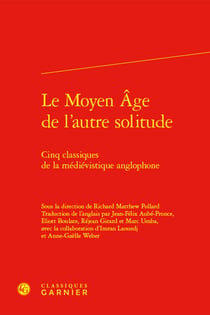 Le Moyen Âge de l'autre solitude : Cinq classiques de la médiévistique anglophone