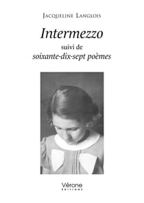 Intermezzo : suivi de soixante-dix-sept poèmes