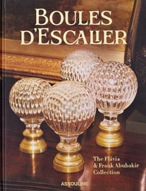 Boules d'Escalier: The Flávia & Frank Abubakir Collection