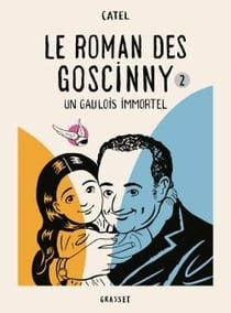 Le roman des Goscinny Tome 2 : Un gaulois immortel