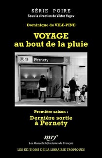 Voyage au bout de la pluie : Première saison, dernière sortie à Pernety