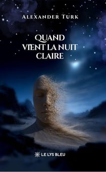 Quand vient la nuit claire