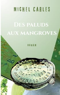 Des paluds aux mangroves