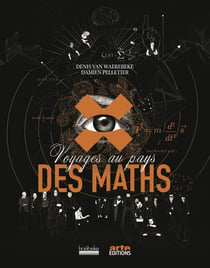 Voyages au pays des maths