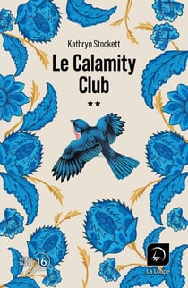 Le Calamity club Tome 2