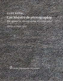 Une histoire de photographie (Ou quand la photographie n'existait pas)