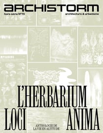 Archistorm Hors-Série n.70 : Loci Anima