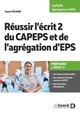 Réussir l'écrit 2 du CAPEPS et l'agrégation d'EPS : Préparer l'écrit 2