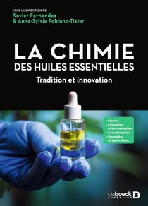 La chimie des huiles essentielles : Entre tradition et innovation