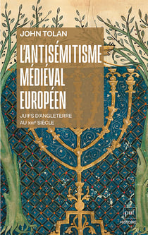 L'antisémitisme médiéval européen : Juifs d'Angleterre au XIIIe siècle