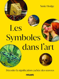 Les symboles dans l'art : Décoder les significations cachées des oeuvres