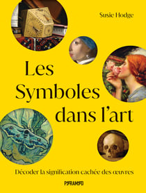 Les symboles dans l'art : Décoder les significations cachées des oeuvres