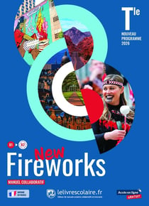 New fireworks : Anglais - Terminale - Manuel collaboratif