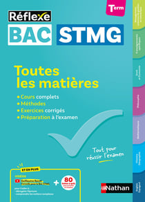 Réflexe Bac : Toutes les matières - Terminale STMG