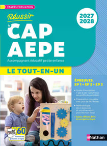 Réussir le CAP AEPE : Accompagnant éducatif petite enfance - Le tout-en-un (édition 2027/2028)