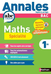 Annales ABC du bac - sujets & corrigés : Maths Spécialité - 1re (édition 2027)