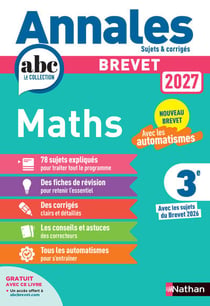 Annales ABC du brevet - sujets & corrigés : Maths - 3e (édition 2027)