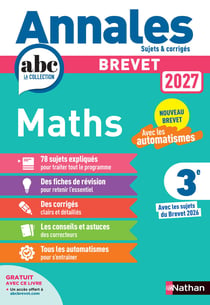 Annales ABC du brevet - sujets & corrigés : Maths - 3e (édition 2027)