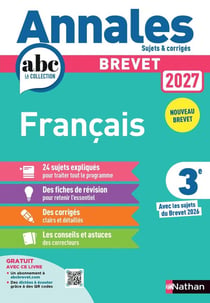 Annales ABC du brevet - sujets & corrigés : Français - 3e (édition 2027)