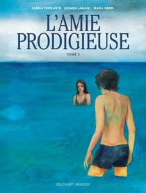 L'Amie prodigieuse d'après Elena Ferrante T02