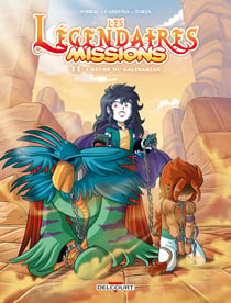 Les Légendaires - missions Tome 11 : L'heure du Galinarian