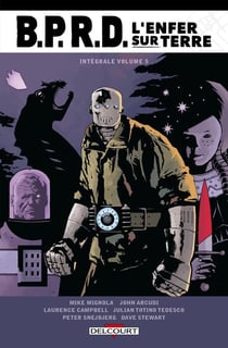 BPRD - L'Enfer sur Terre - Intégrale T05