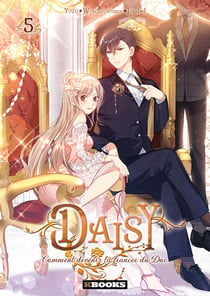 Daisy : Comment devenir la fiancée du duc Tome 5