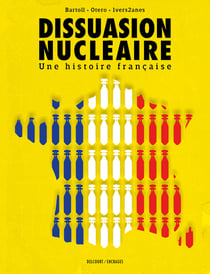 Dissuasion nucléaire : Une histoire française