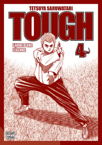 Tough : L'aube d'une légende Tome 4