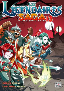 Les Légendaires - saga Tome 13