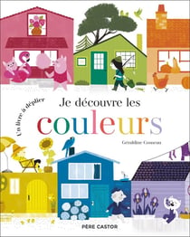 Je découvre les couleurs : Un livre à déplier