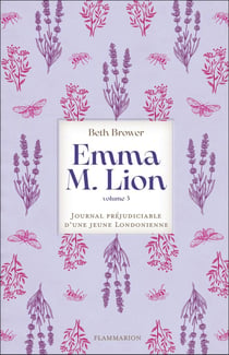 Emma M. Lion : Journal préjudiciable d'une jeune Londonienne
