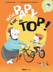 Mon papy, il est au top !