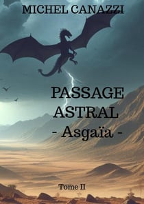 PASSAGE ASTRAL - Asgaïa : Tome II