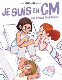 Je suis en CM Tome 3 : Pas d'école pour Marie