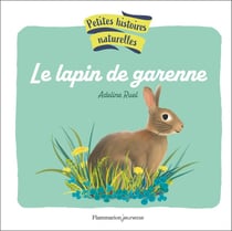 Petites histoires naturelles : Le lapin de garenne