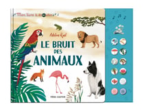 Le bruit des animaux - Mon livre à écouter