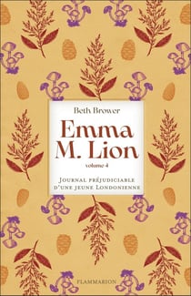 Emma M. Lion : Journal préjudiciable d'une jeune Londonienne