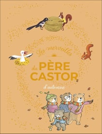 Les merveilles du Père Castor d'automne