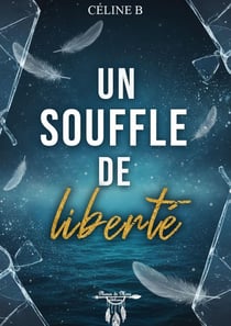 Un souffle de liberté