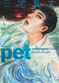 Pet - Remastered edition Tome 2