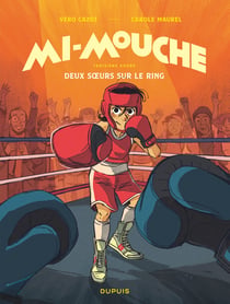 Mi-Mouche Tome 3 : Deux soeurs sur le ring