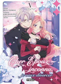 Cher époux inconnu, je veux divorcer Tome 5