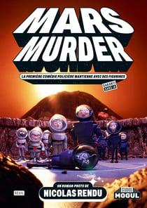 Mars Murder : La première comédie policière martienne avec des figurines (Garanti sans IA)